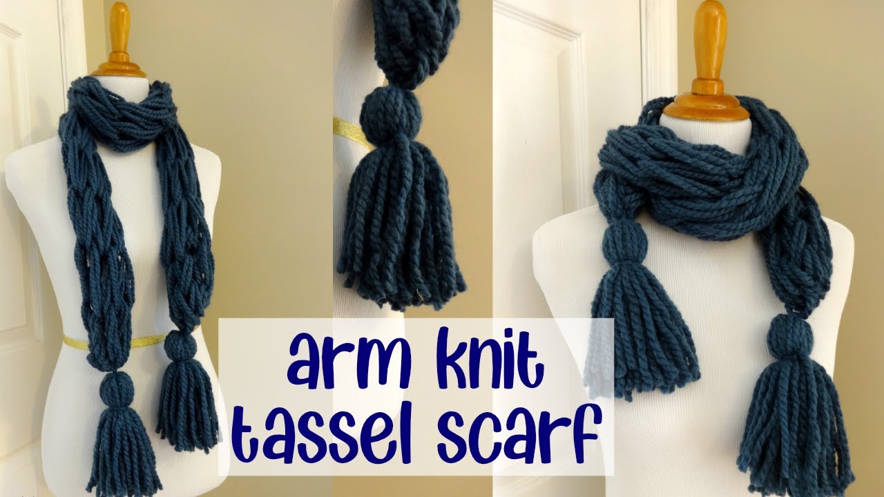 How to Arm Knit a Chunky Tassel Scarf