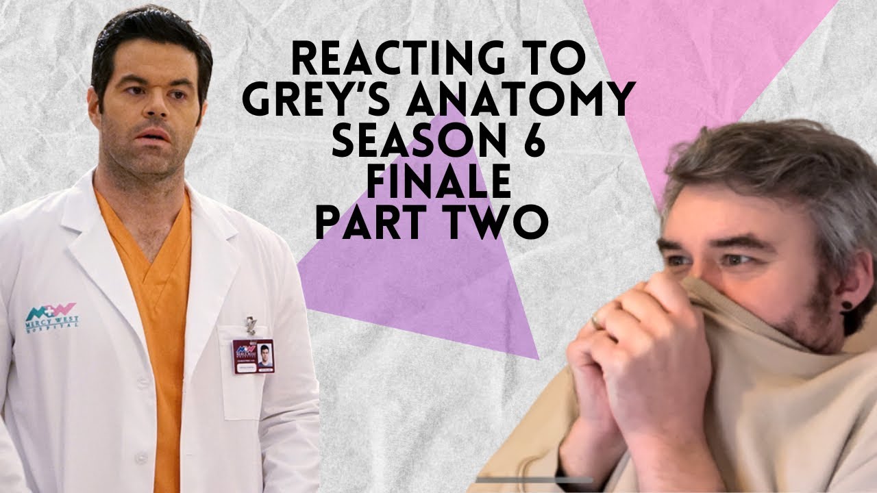 First time watching Grey’s Anatomy | Season 6, episode 24