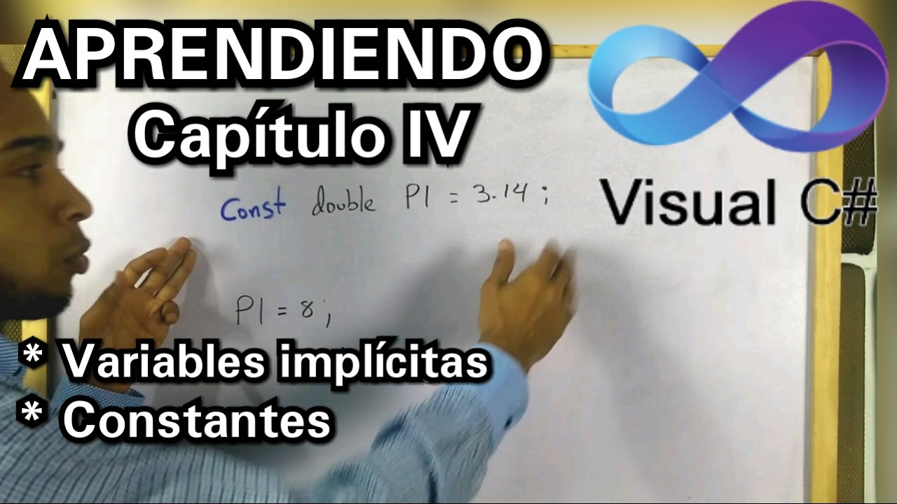 APRENDIENDO C# (Capítulo IV) [Variables implícitas, Constantes]