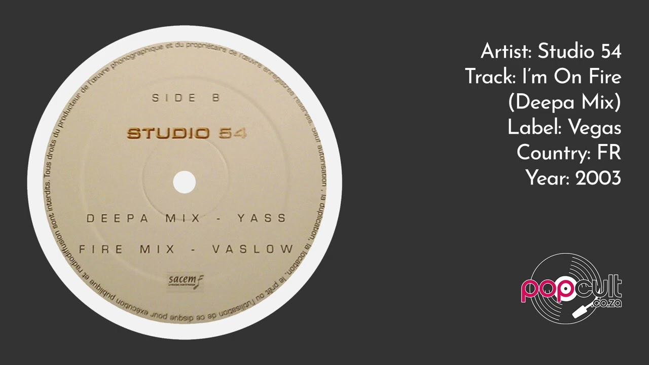Studio 54 - I'm On Fire (Deepa Mix)