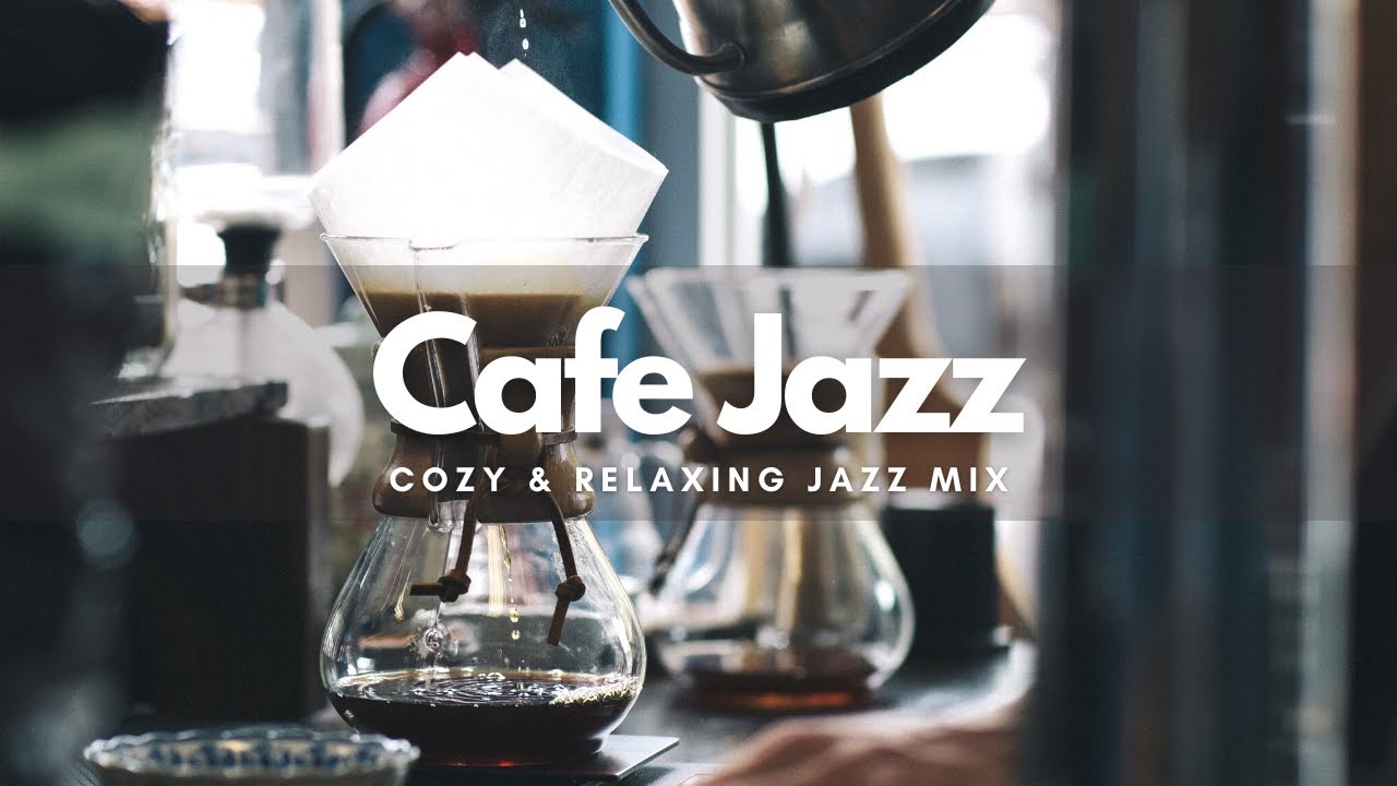 CAFE BGM - Cafe Jazz - Smooth & Cozy Jazz Instrumental Music to Relax Study Work