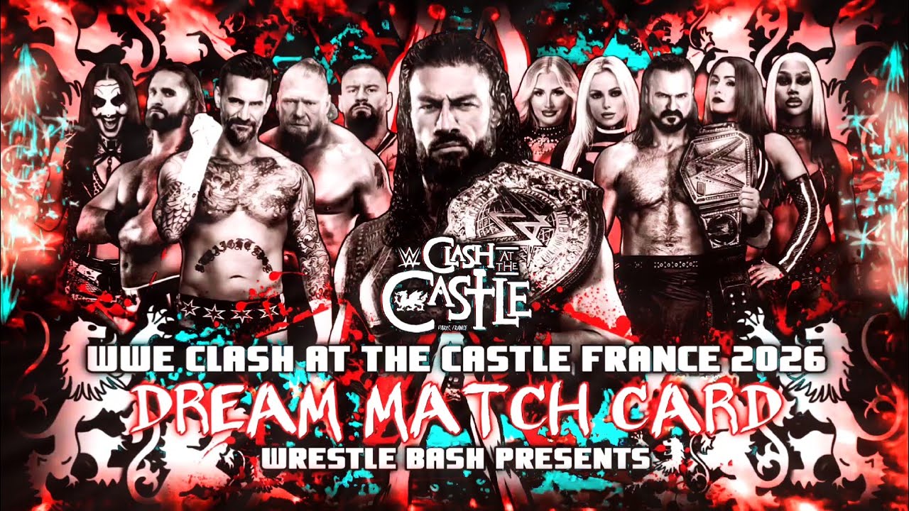 Список матчей мечты WWE Clash at the Castle France 2026