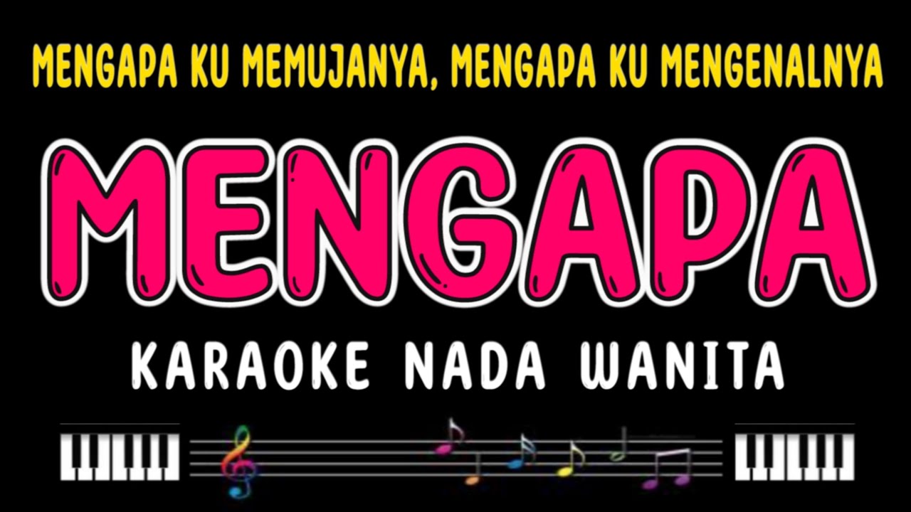 MENGAPA - Karaoke Nada Wanita [ IDA ROYANI ]