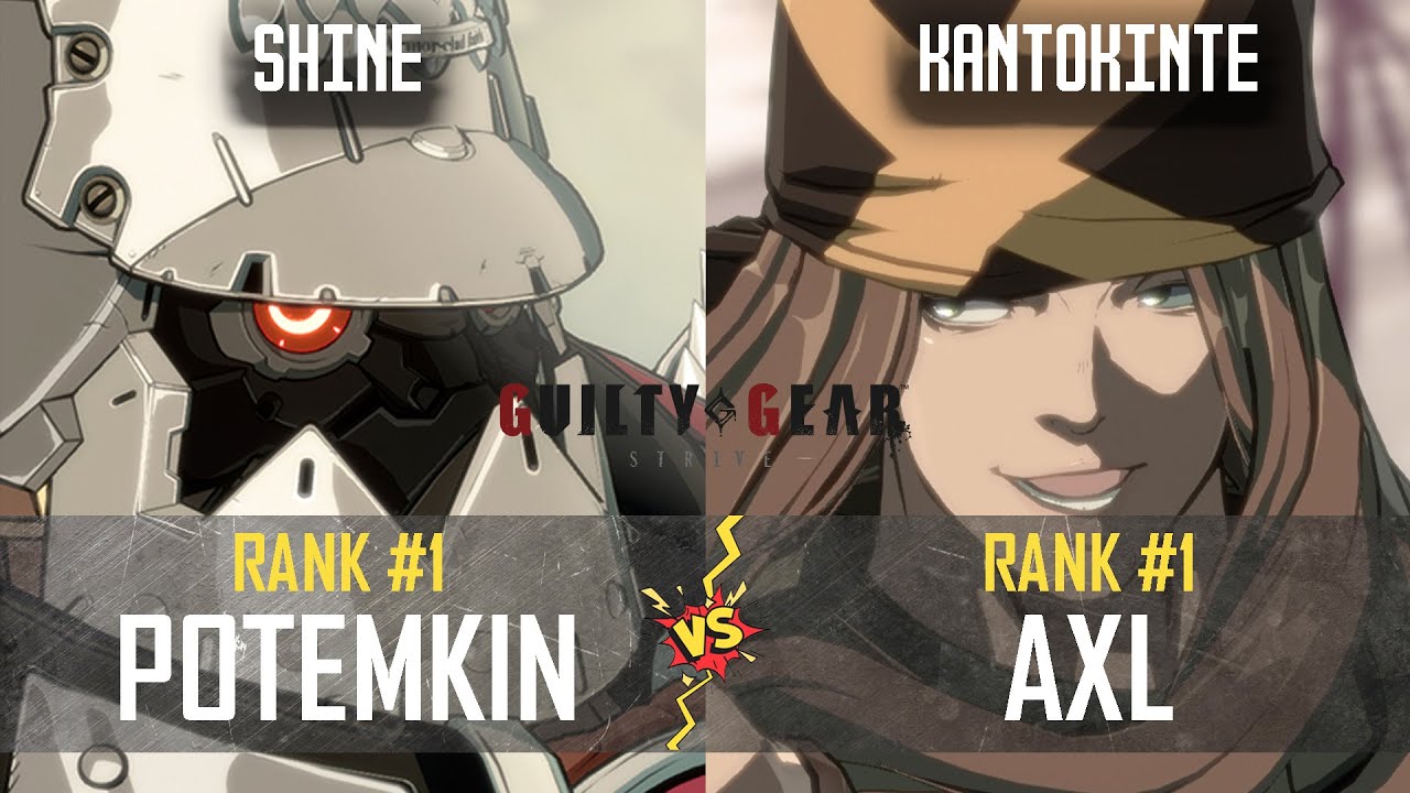 【GGST】Shine ( #1 Potemkin ) vs KantoKinte  ( #1 Axl ) High level gameplay【Guilty Gear Strive】