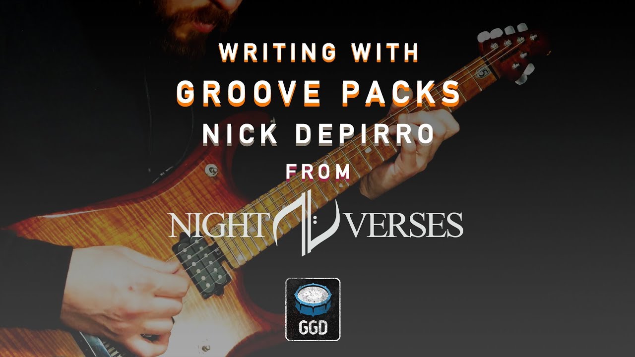 Writing with Groove Packs: Nick DePirro from Night Verses