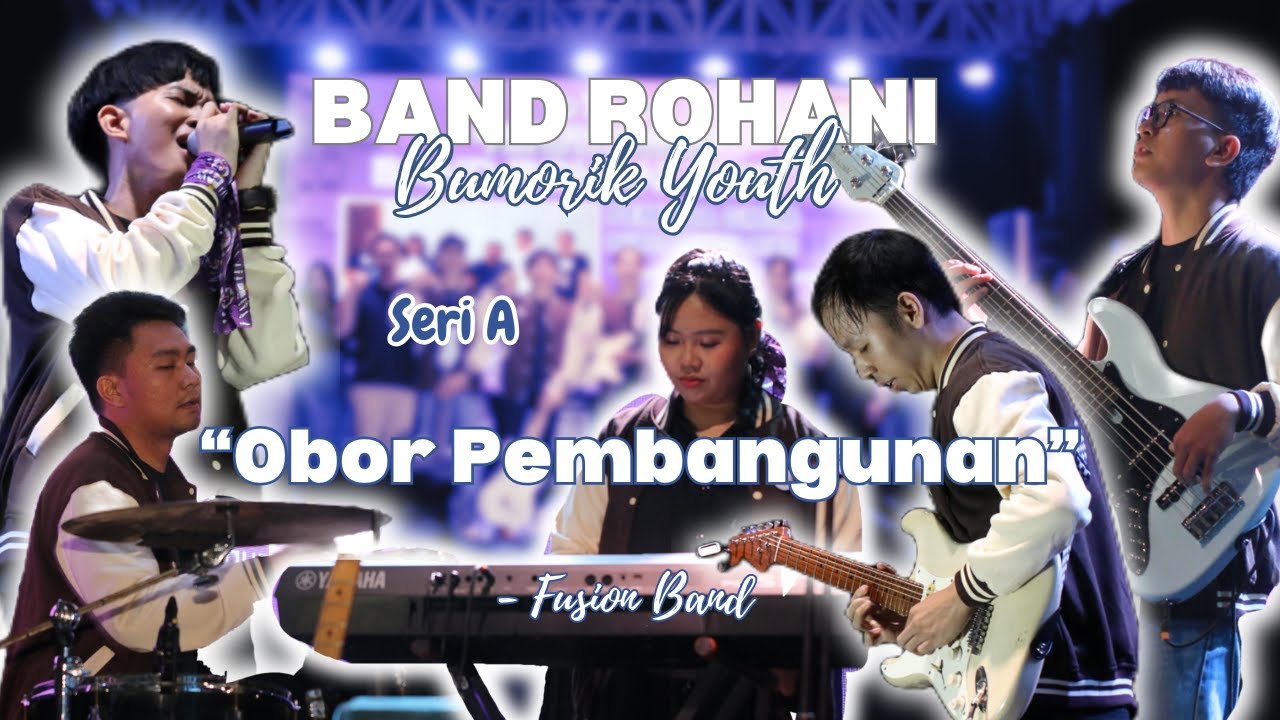 Obor Pembangunan - Fusion Band | Bumorik Youth Band Rohani Seri A | FSPG 2024
