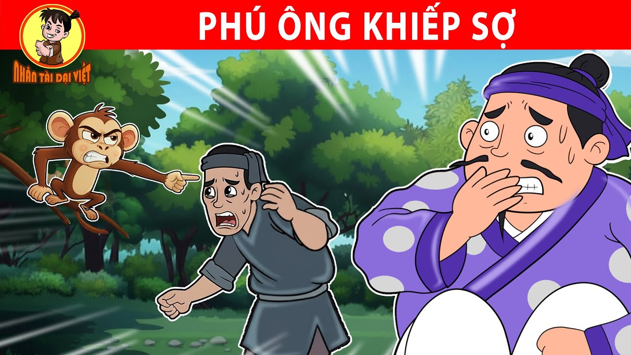 PHÚ ÔNG  KHIẾP SỢ  - Nhân Tài Đại Việt - Phim hoạt hình - Truyện Cổ Tích Việt Nam | Xưởng Phim
