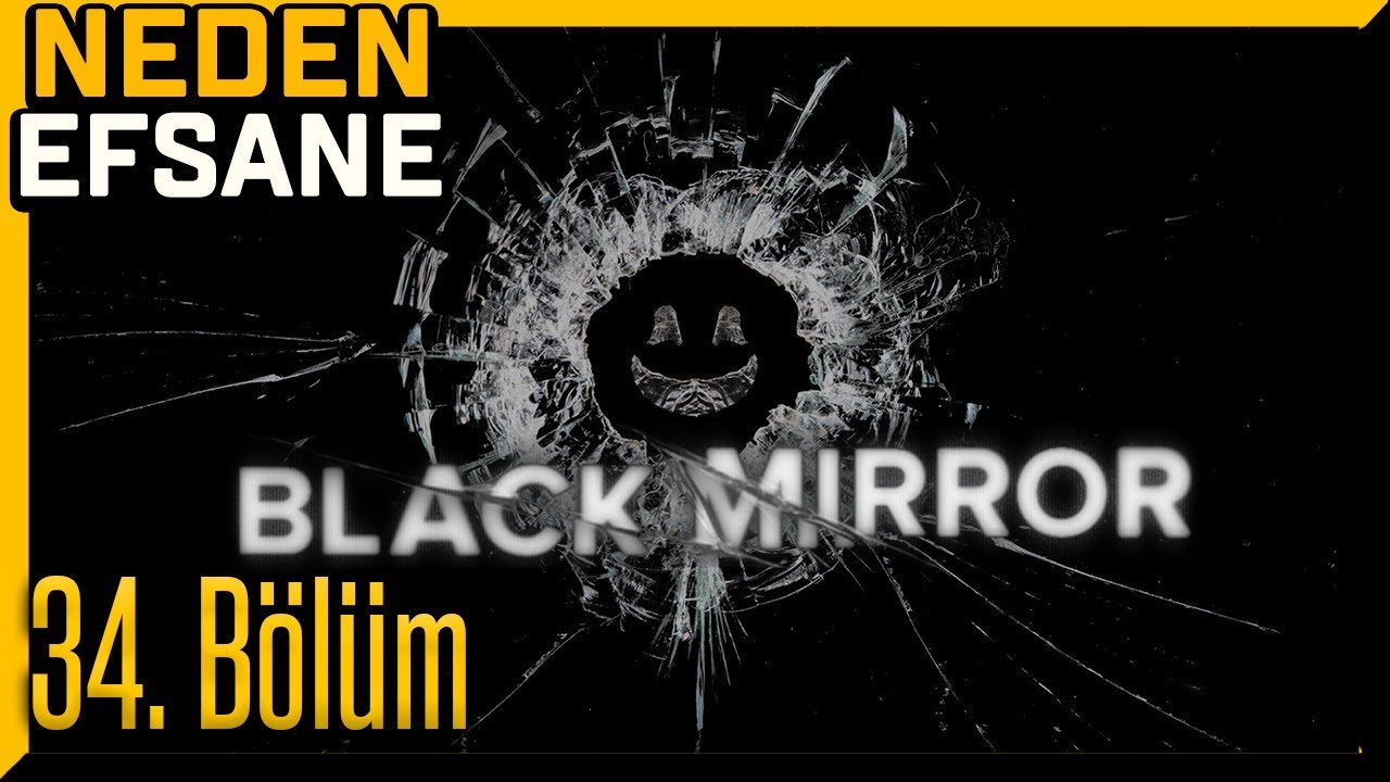 NEDEN EFSANE | Black Mirror