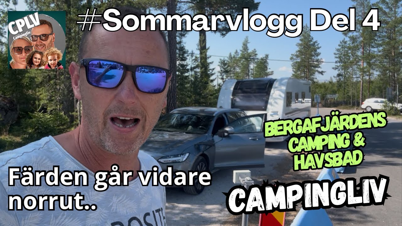 Sommarvlogg Del 4. Bergafjärdens Camping
