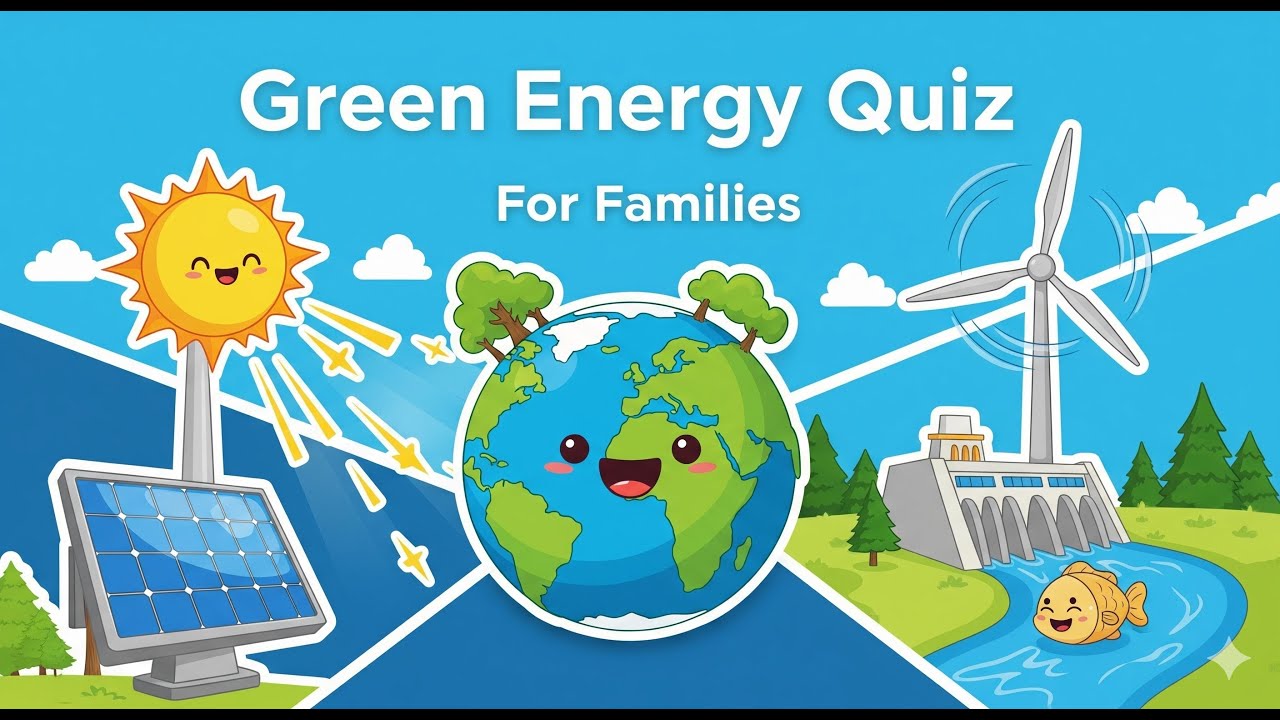 Green Energy Quiz for Families! 🌍 Test Your Eco-Knowledge!