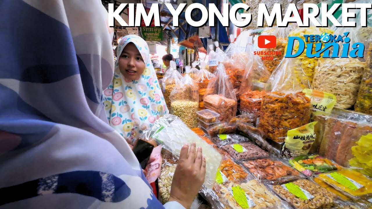KIM YONG MARKET - TEMPAT HABISKAN DUIT