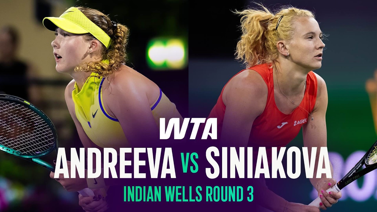 Mirra Andreeva vs. Katerina Siniakova | 2026 Indian Wells Round 3 | WTA Match Highlights