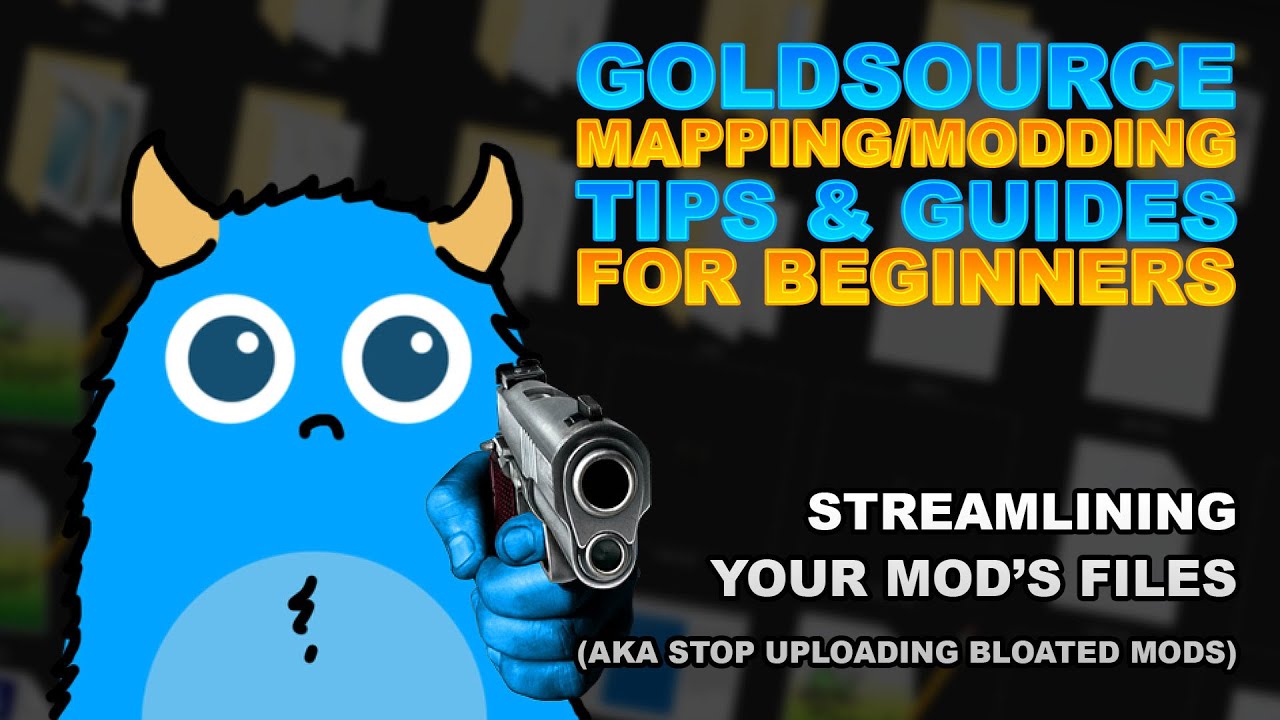 Goldsource Mapping/Modding Tips - Streamlining Your Mod's Files (aka STOP uploading bloated mods)