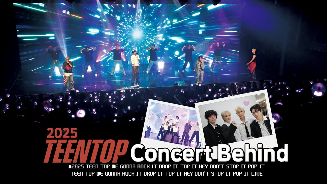 TEEN TOP(틴탑) ON AIR | 2025 틴탑위고잉락킷드랍핏탑빗헤이돈스탑잇팝잇X2 라이브 콘서트 비하인드 | @2025 TEEN TOP CONCERT Behind