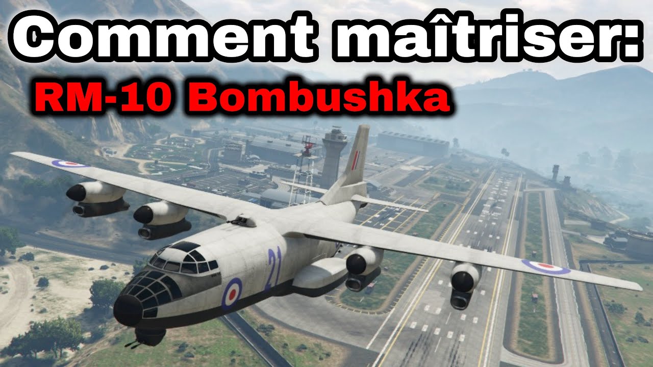 GTA Online - Comment maîtriser: RM-10 Bombushka