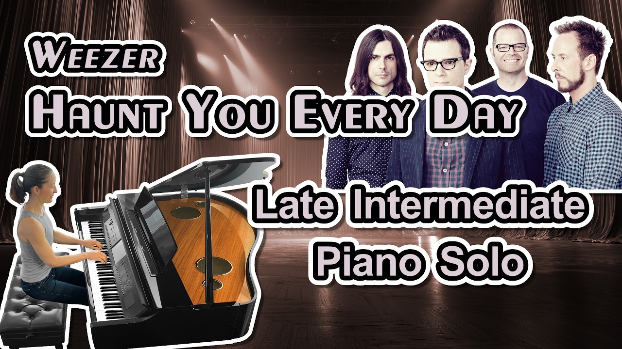 Haunt You Every Day (Weezer) - Late Intermediate Piano Sheet Music