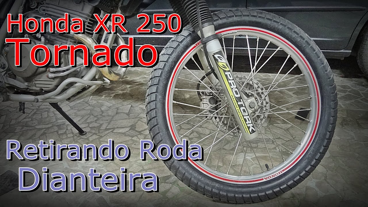HONDA XR 250 TORNADO - Retirando Roda Dianteira - FVM