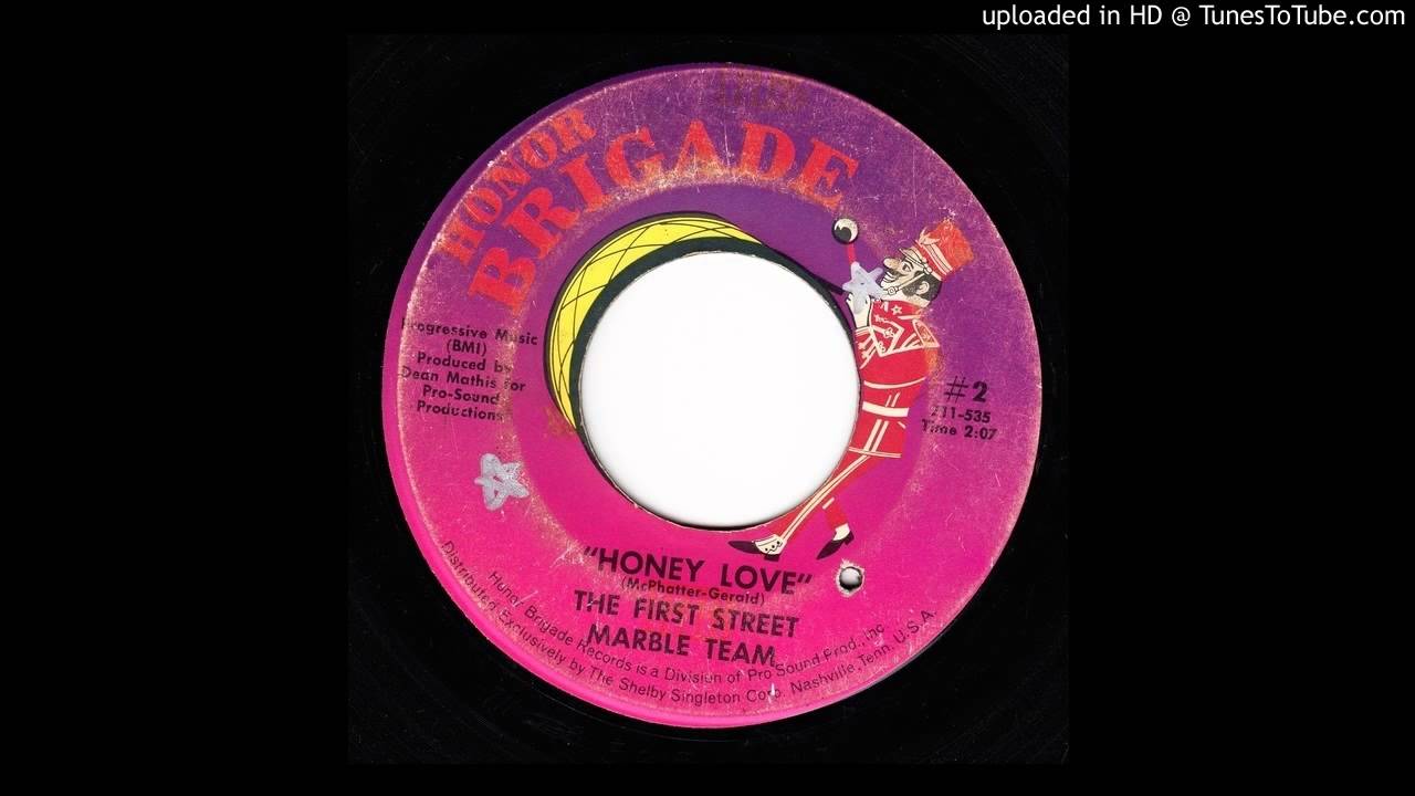 The First Street Marble Team - Honey Love