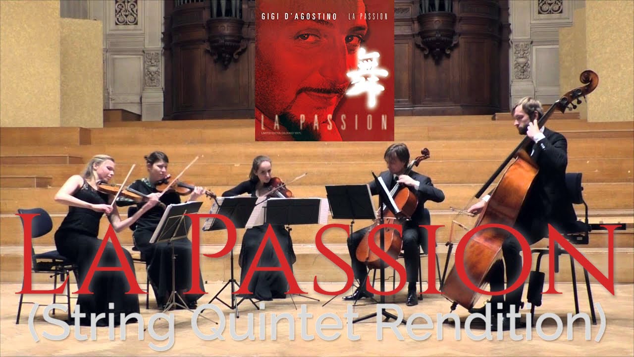 Gigi D'Agostino - La Passion (String Quintet Rendition)