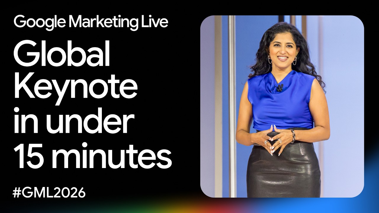 Google Marketing Live 2026 in under 15 minutes