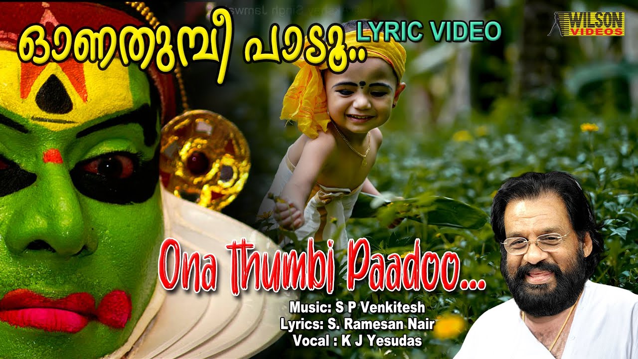 Onathumbi Paadu  | Onam Special Song | KJ Yesudas | Evergreen Super Hit Onam Song | Lyrical Video