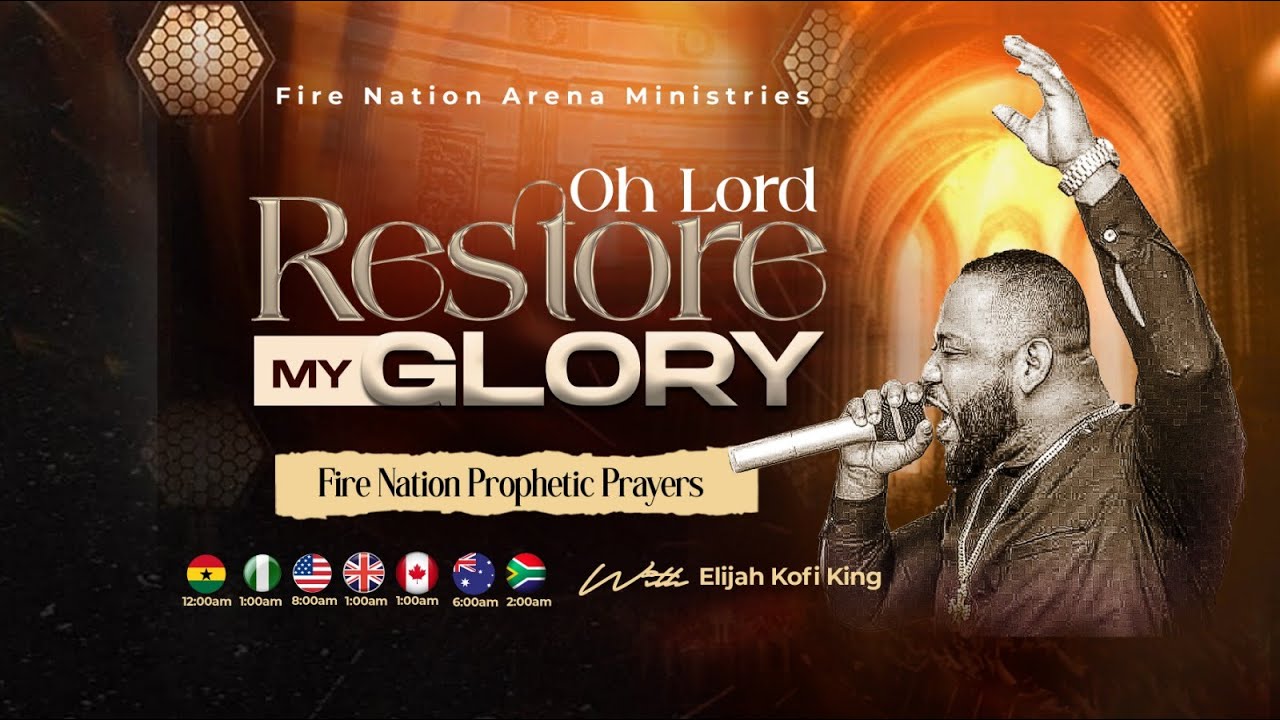 Oh Lord Restore My Glory - Day 5 || Fire Nation Prophetic Prayers || Prophet Elijah Kofi King