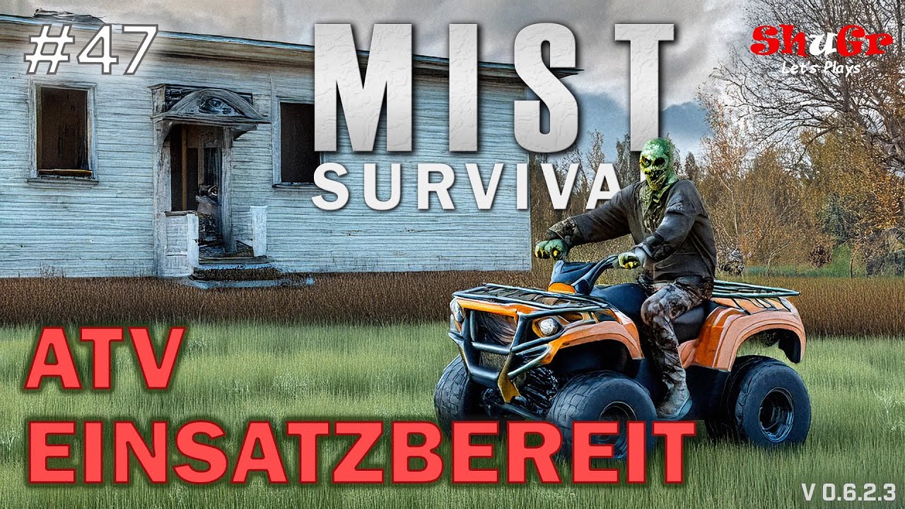 Mist Survival - ATV endlich startklar | E47 | (Version 0.6.2.3) Let's Play Deutsch #mistsurvival