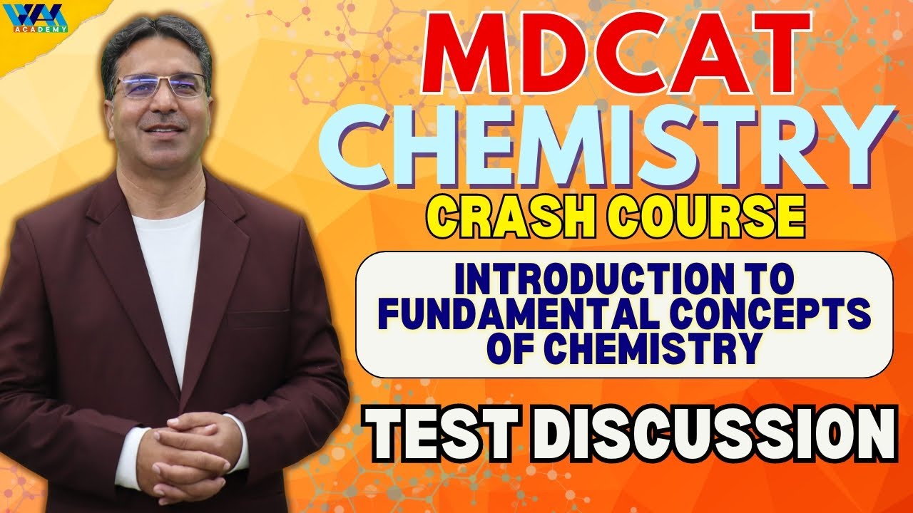 TEST Discussion | Introduction to Fundamental Concepts of Chemsitry | Crash Course | MDCAT | WAK