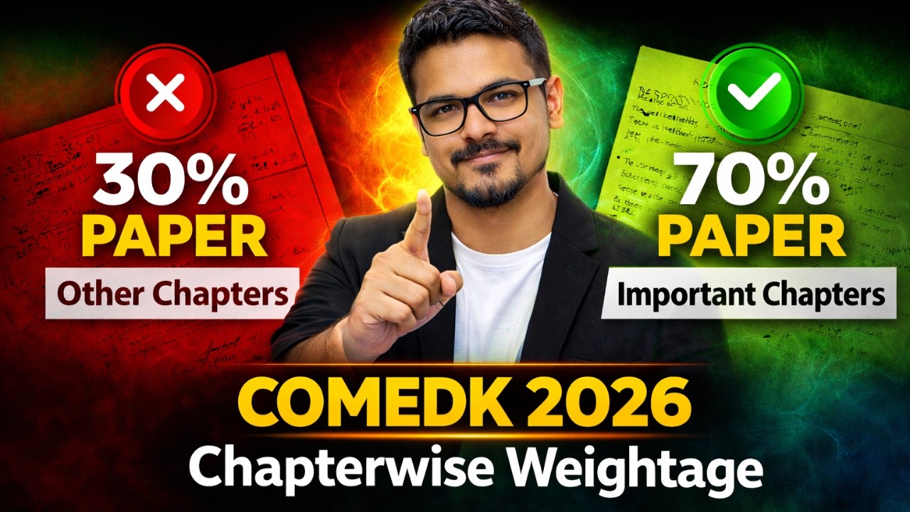 COMEDK 2026 Chaterwise Weightage | Most important chapters #comedk2026