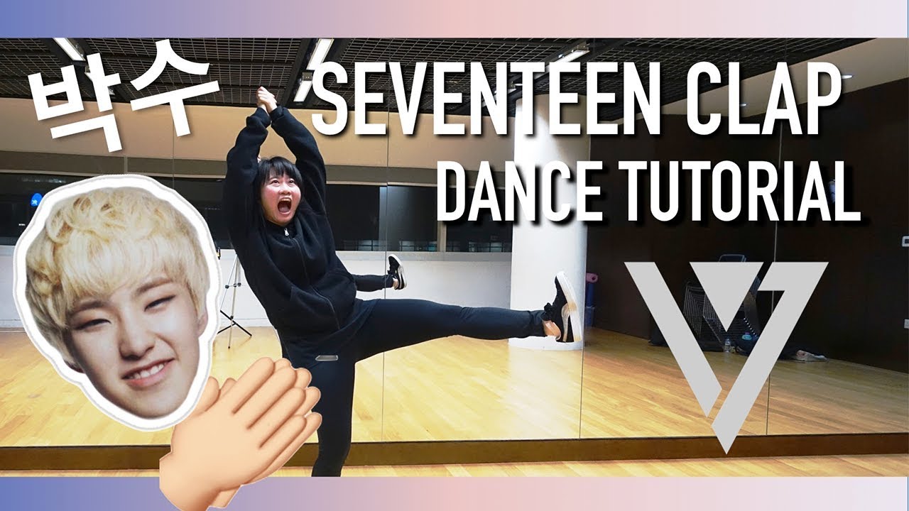 SEVENTEEN(세븐틴) - 박수(CLAP) Dance Tutorial | Full w Mirror [Charissahoo]