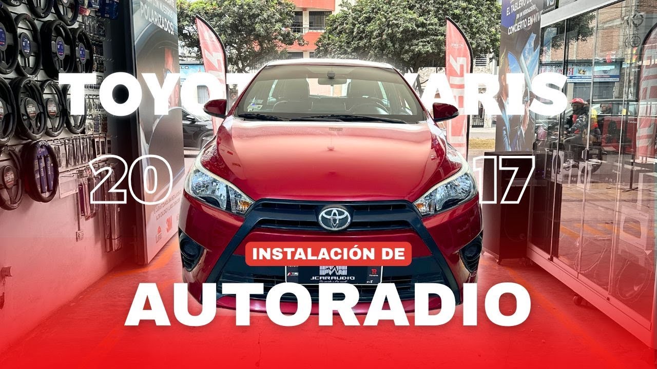 INSTALACIÓN DE AUTORADIO EN TOYOTA YARIS HATCHBACK 2017