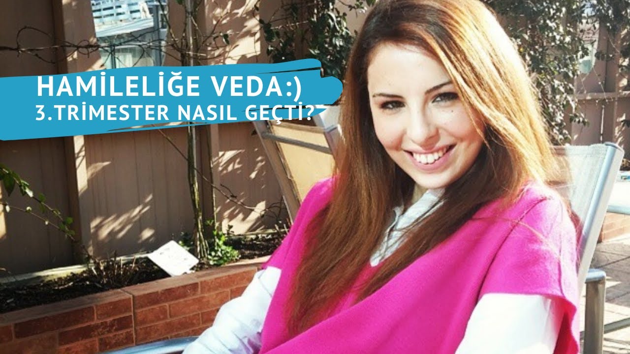 HAMİLELİKTE SON ÜÇ AY | 3. TRİMESTER DÖNEMİ