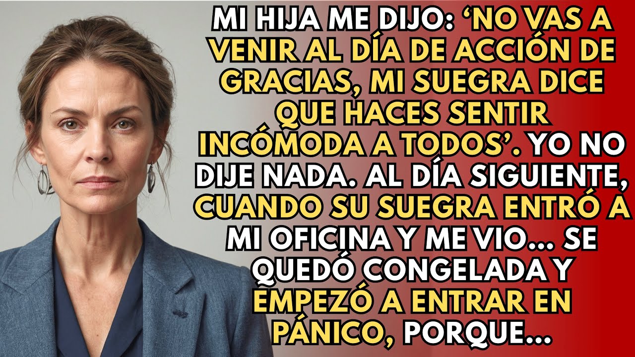 Mi Hija No Me Invitó Al Día De Acción De Gracias… Hasta Que Su Suegra Entró A Mi Oficina