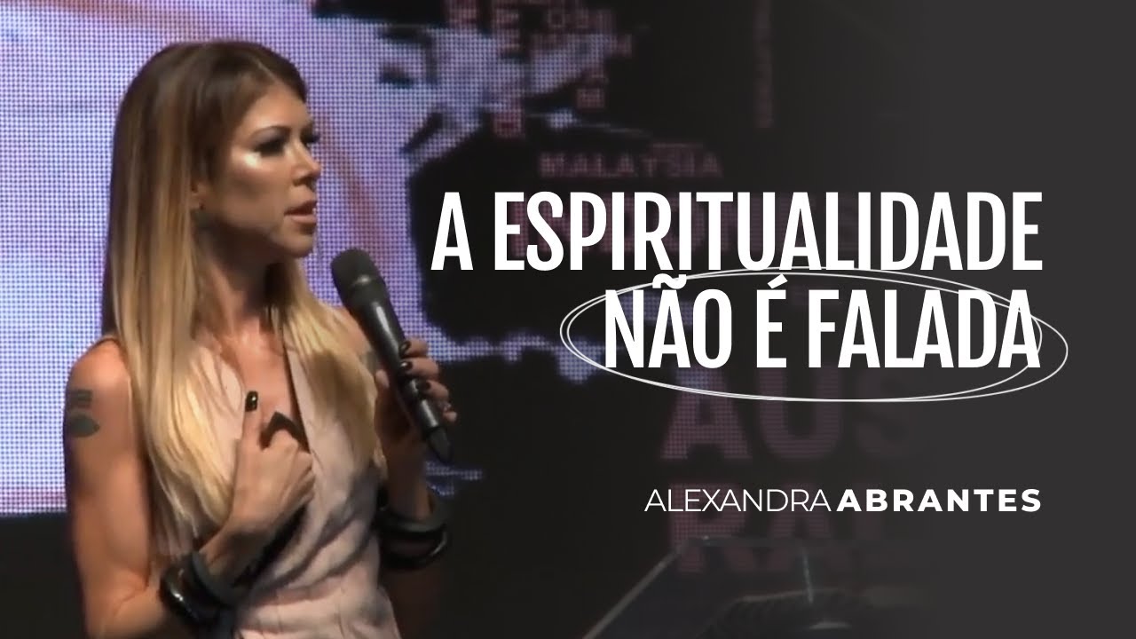 A ESPIRITUALIDADE não é falada | Alexandra Abrantes