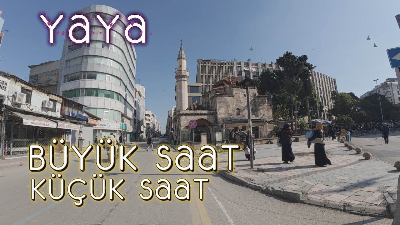 Yaya, Küçük - Büyük Saat, Adliye, Yeni Millet Bahçesi, İnönü Parkında Gösteriye Denk Geldim