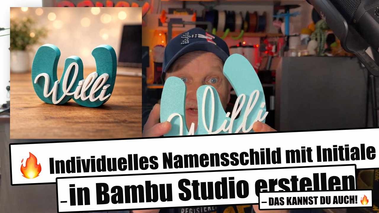 3D-Druck Initiale & Namensschild im BambuLab Studio gestallten EINFACH