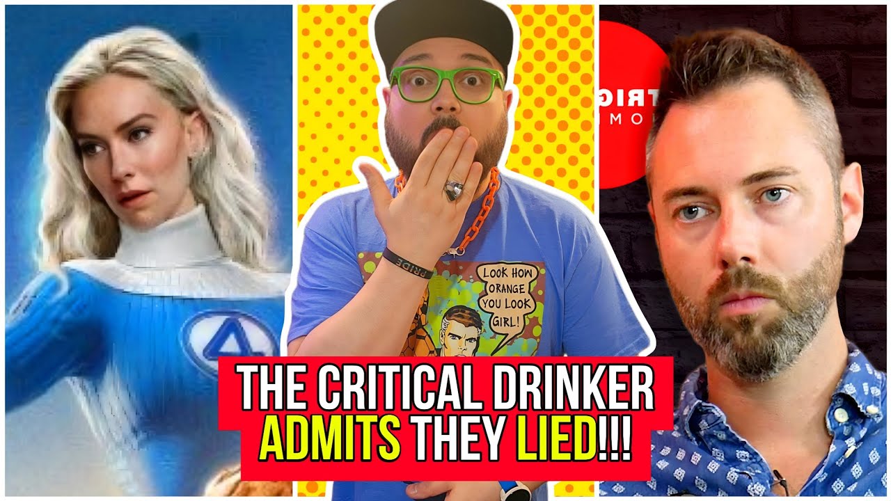 They LIED! The Critical Drinker ADMITS They All Spread FAKE Rumors About The Fantastic Four!