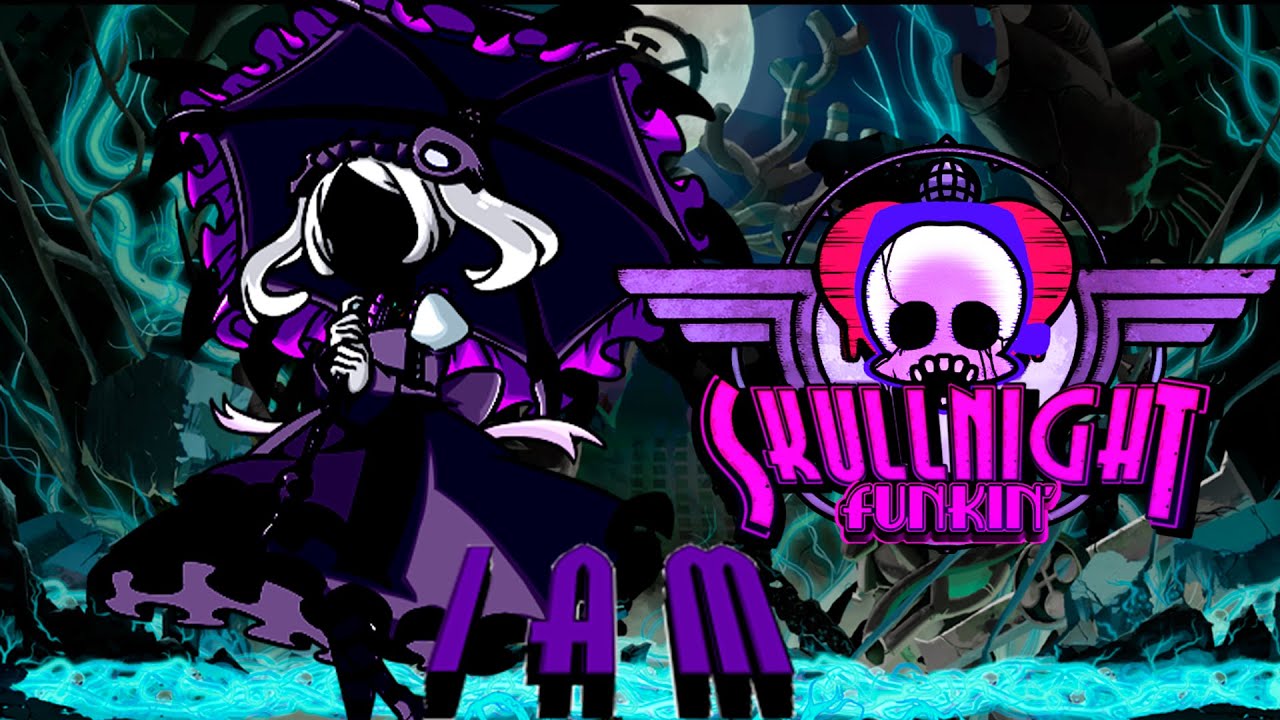 I AM FNF SkullNight Funkin (Fnf You are Cover)