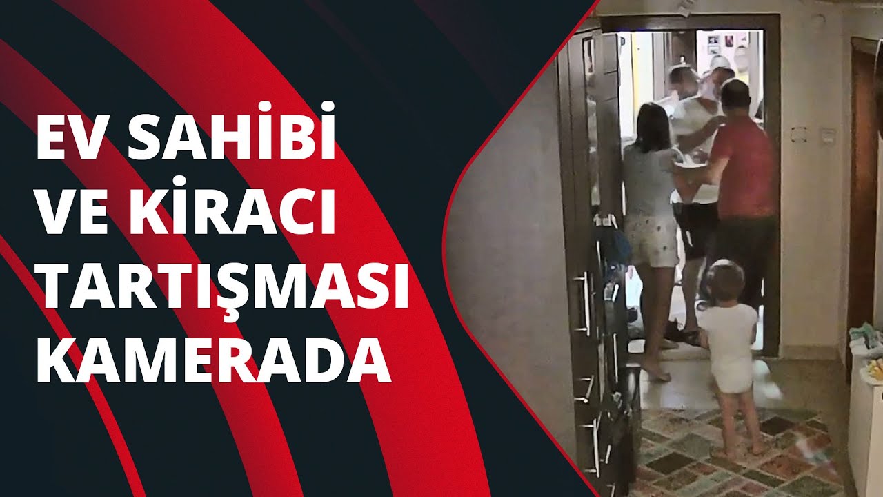 Ev sahibi ve kiracı arasındaki anlaşmazlık kavgaya dönüştü