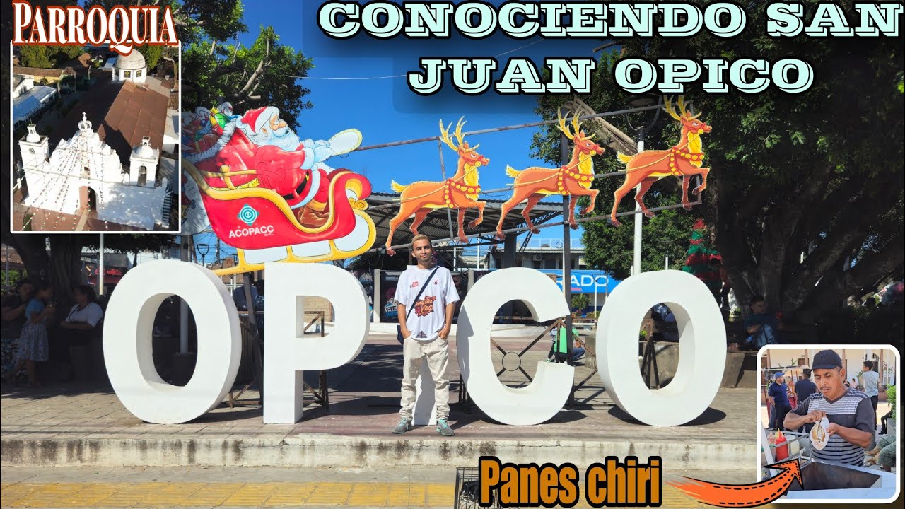 Conociendo y Recorriendo San Juan Opico La Libertad, El Salvador