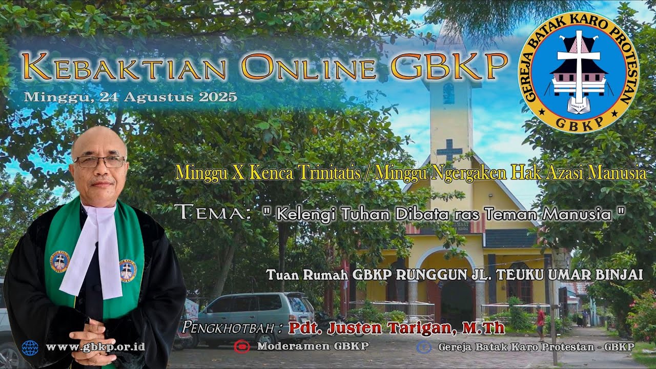 KEBAKTIAN MINGGU GBKP 24 AGUSTUS 2025, TUAN RUMAH GBKP RUNGGUN JL. TEUKU UMAR BINJAI