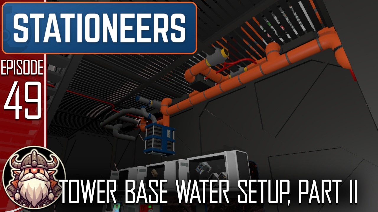 Tower Base Water Setup, Part II - S2 E49 ║ Stationeers