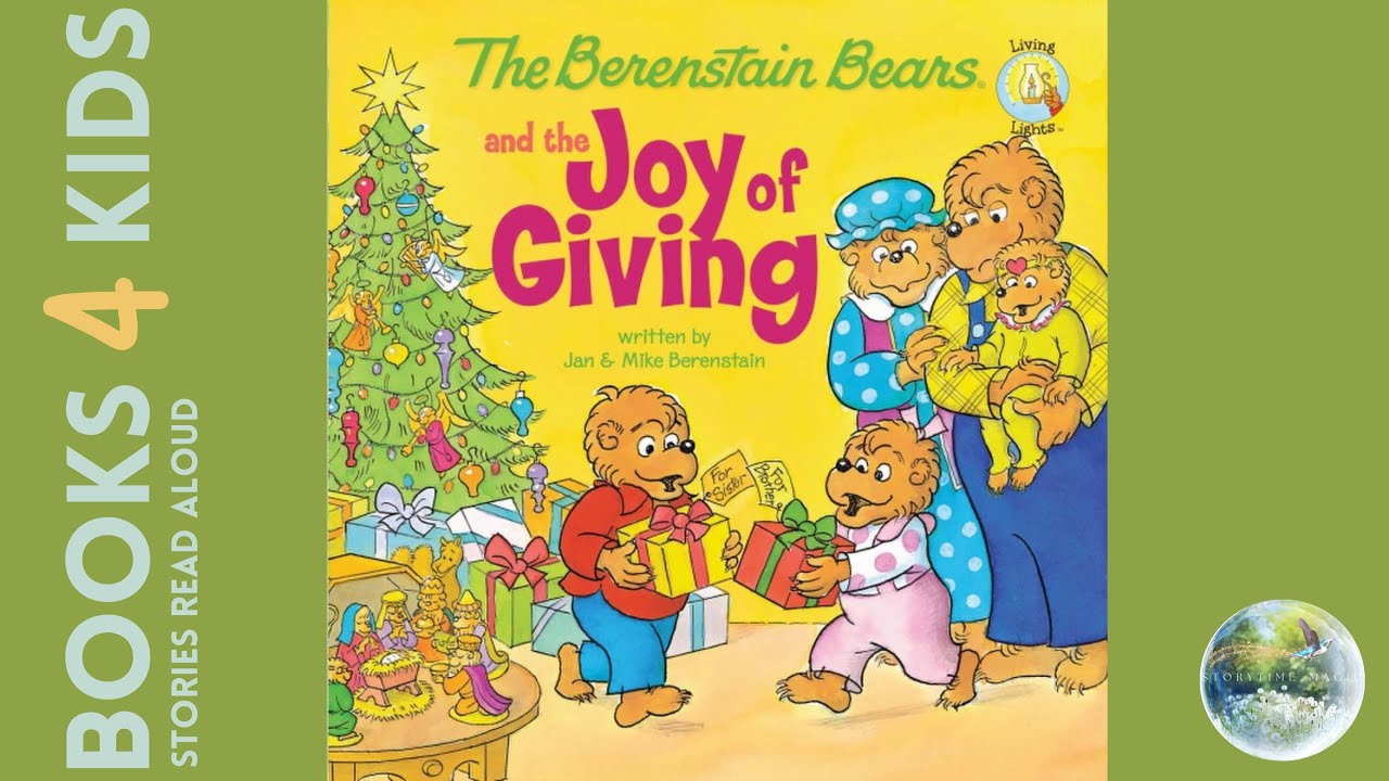 Kids Books Read Aloud: Christmas Books: The Berenstain Bears The Joy of Giving