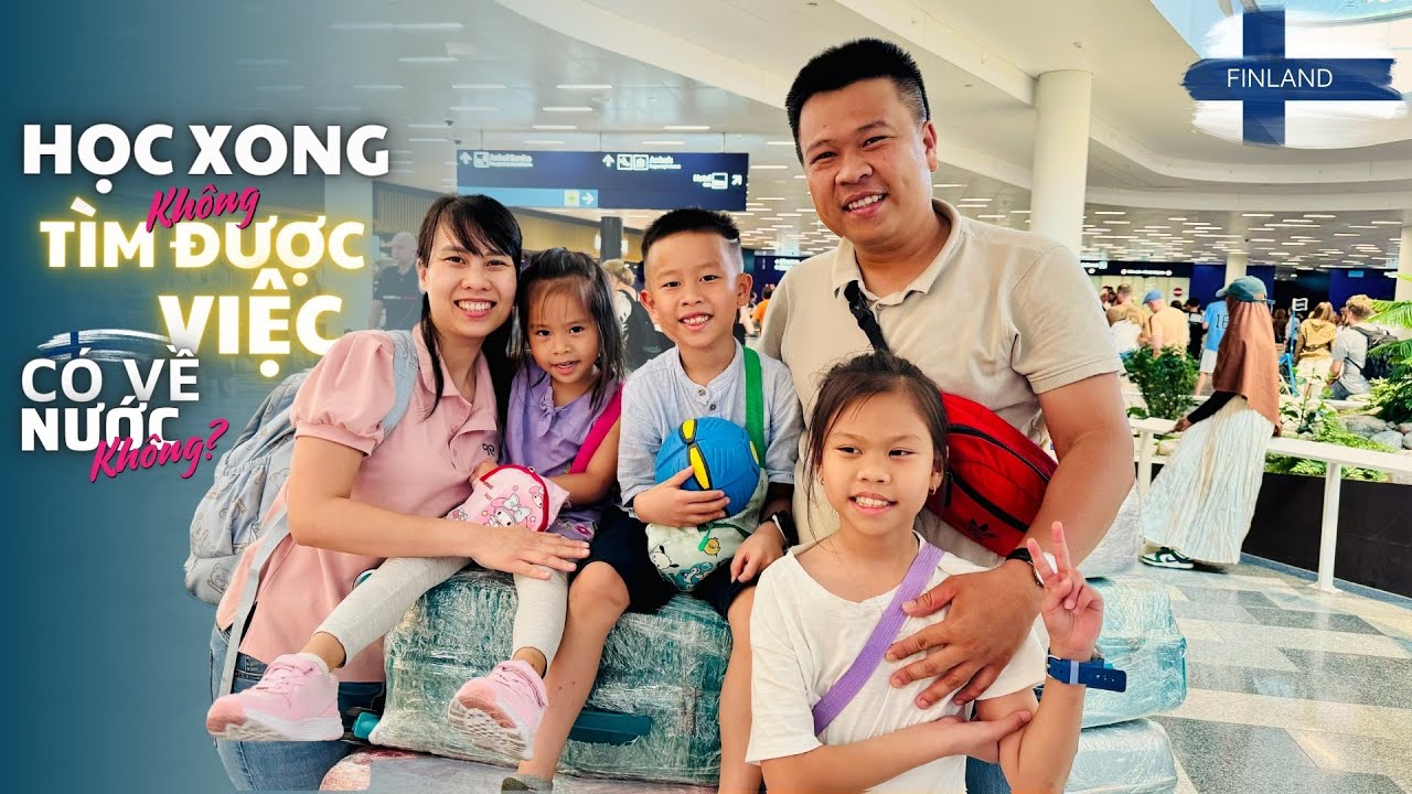 Du học Phần Lan xong, KH&Ocirc;NG T&Igrave;M ĐƯỢC VIỆC L&Agrave;M, c&oacute; về nước kh&ocirc;ng? 🇫🇮 238