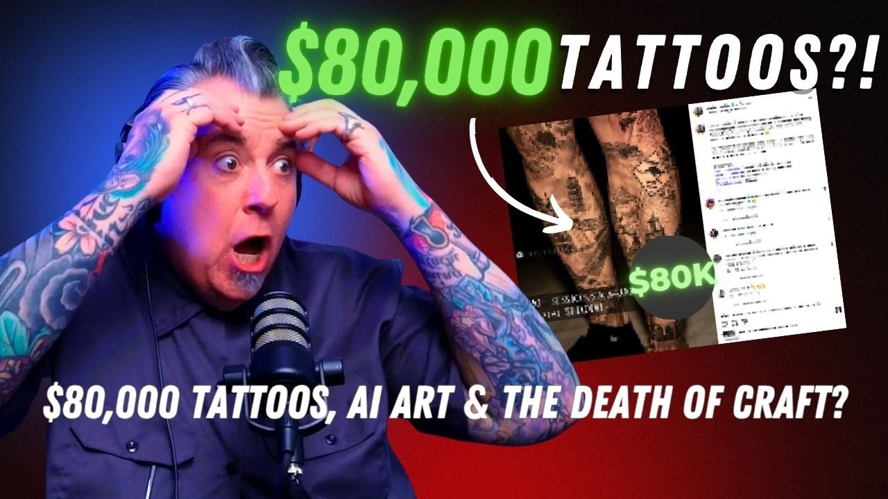 $80,000 Tattoos, AI Art & The Death of Craft?