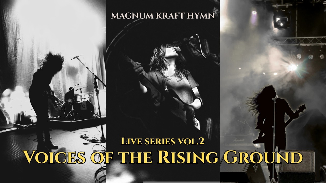 MAGNUM KRAFT HYMN – Live Series I : Vol.2  Voices of the Rising Ground (Full Live Album)