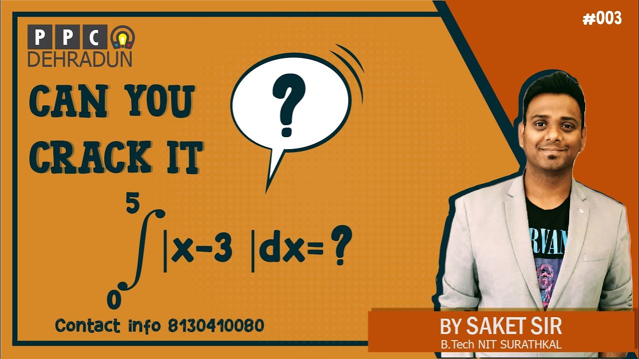 #003-[INTEGRATION OF MODULUS QUESTIONS]-Can You Crack It??