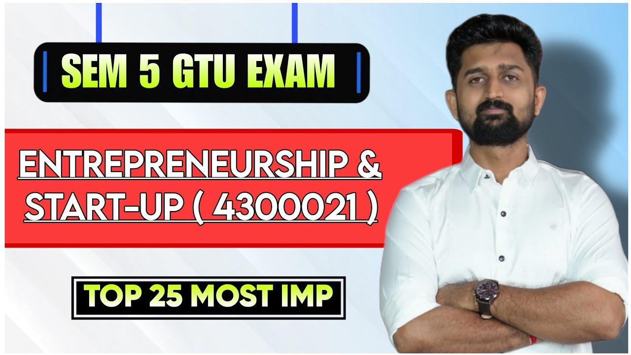 ENTREPRENEURSHIP & START UP TOP 25 MOST IMP | DIPLOMA SEM 5 IMP | E&S GTU EXAM IMP | GTU EXAM