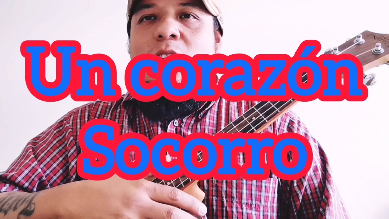 Socorro - Un Corazón (TUTORIAL UKELELE)