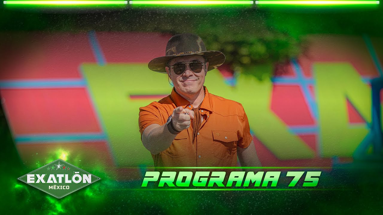 Programa 75 COMPLETO | Exatl&oacute;n M&eacute;xico 2026 🔴🔵